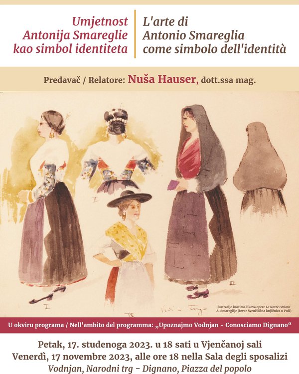 Upoznajmo Vodnjan: predavanje Nuše Hauser "Umjetnost Antonija Smareglie kao simbol identiteta"