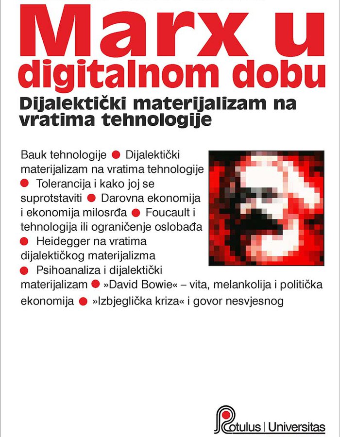 Marx u digitalnom dobu : dijalektički materijalizam na vratima tehnologije