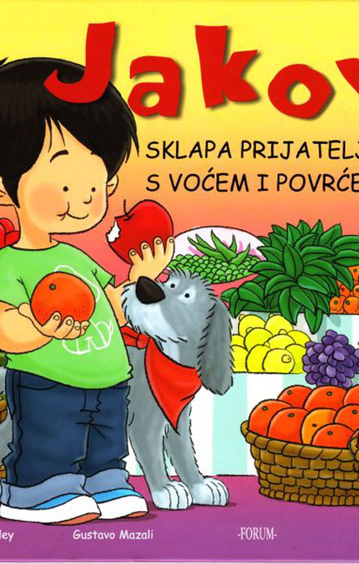 Jakov sklapa prijateljstvo s voćem i povrćem